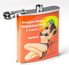 People Keep Thinking That I Weird Stainless Steel 8 Oz Flask Color